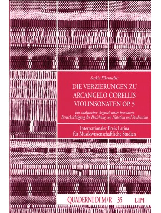 Die Verzierungen zu Arcangelo Corellis Violinsonaten Op. 5. Ein analytischer Vergleich