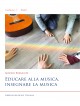 Educare alla musica, insegnare la musica