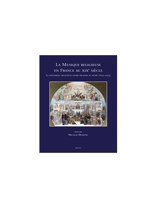 La Musique religieuse en France au XIXe siècle