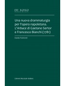 Una nuova drammaturgia per l’opera napoletana