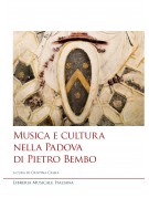 Musica e cultura  nella Padova  di Pietro Bembo