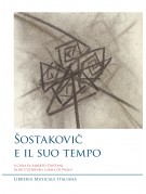Šostakovič e il suo tempo
