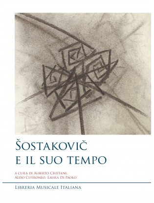 Šostakovič e il suo tempo