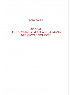 Annali della stampa musicale romana dei secoli XVI-XVIII