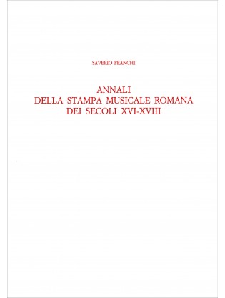 Annali della stampa musicale romana dei secoli XVI-XVIII