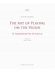 The Art of Playing  on the Violin