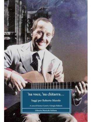 ’na voce, ’na chitarra…