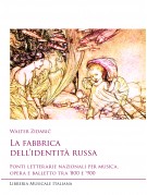 La fabbrica  dell’identità russa