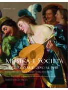 Musica e Società 1. Dall'Alto Medioevo al 1640