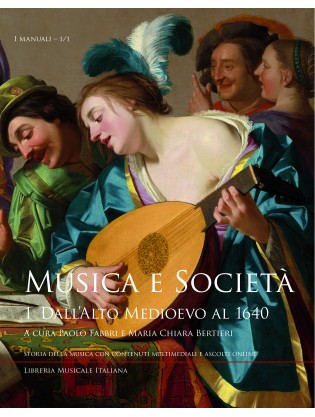 Musica e Società 1. Dall'Alto Medioevo al 1640