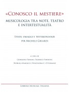 «Conosco il mestiere»: musicologia tra note, teatro e intertestualità