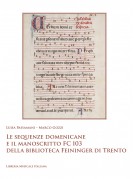 Le sequenze domenicane e il manoscritto FC 103 della biblioteca Feininger di Trento