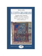 Il canto gregoriano. Liturgia, storia, notazione, modalità e tecniche compositive
