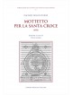 Mottetto per la Santa Croce (1995)
