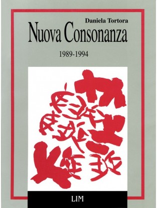 Nuova Consonanza. Trent’anni di musica contemporanea in Italia (1989-1994)