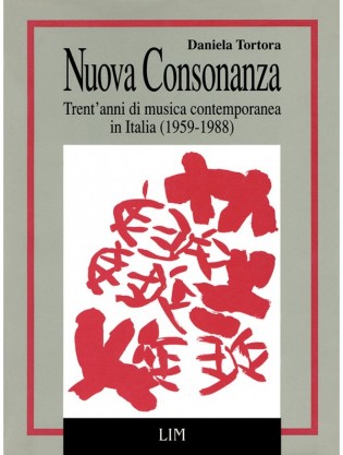 Nuova Consonanza. Trent’anni di musica contemporanea in Italia (1959-1988)