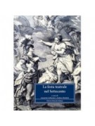 La Festa teatrale nel Settecento. Dalla corte di Vienna alle corti d’Italia